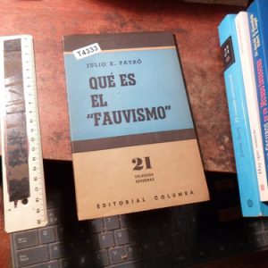 Julio E. Payro - Que Es El Fauvismo (t4333