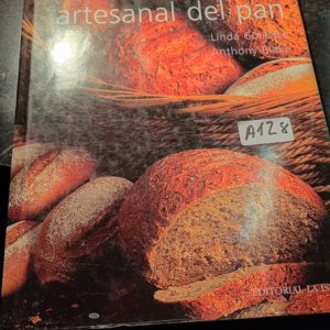 Elaboración Artesanal Del Pan  Linda Gollister Anthony Blake