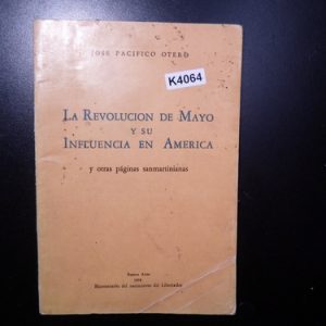 Pacífico Otero Revolución De Mayo Su Influencia K4064