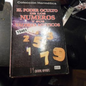 El Poder Oculto De Los Numeros Y Sus Valores Misticos