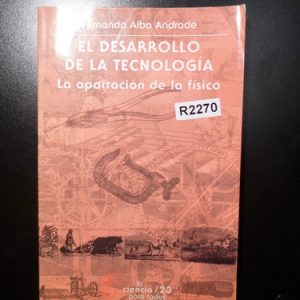 El Desarrollo De La Tecnología. Fernando Alba Andrade R2270