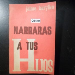 Narraras A Tus Hijos Jaime Barylko Q3470