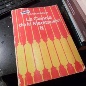 La Ciencia De La Meditación-h. Saraydarian