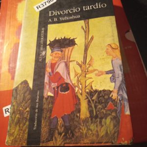 Divorcio Tardío  A. B. Yehoshua