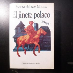 Antonio Muñoz Molina El Jinete Polaco R3059