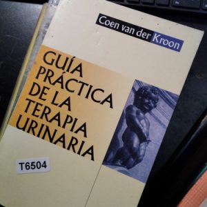 Coen Van Der Kroon Guía Práctica De La Terapia Urinaria