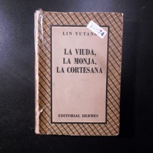 La Viuda, La Monja, La Cortesana Lin Yutang T4574