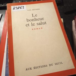 Luc Estang  Le Bonheur Et Le Salut