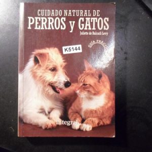 Cuidado Natural De Perros Y Gatos Juliette De Bairacli Levy