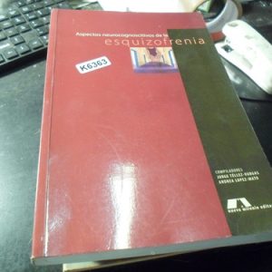 Aspectos Neurocognoscitivos De La Esquizofrenia
