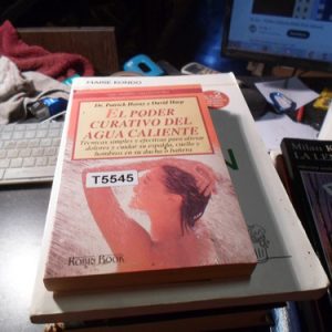 El Poder Curativo Del Agua Caliente/ Dr Patrick Horay