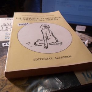La Figura Femenina A Traves Del Tiempo. Gaetano Persico.
