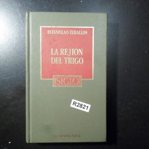 La Región Del Trigo Estanislao Zeballos R2821