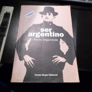 Ser Argentino Pedro Orgambide V2421
