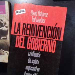 David Osborne Ted Gaebler  La Reinvención Del Gobierno