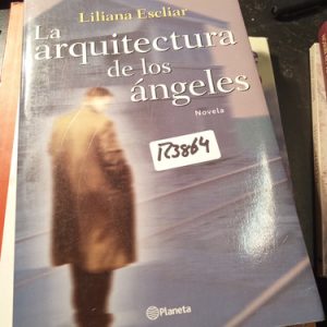Liliana Escliar  La Arquitectura De Los Ángeles