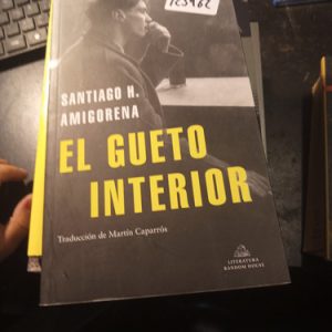 Santiago H. Amigorena  El Gueto Interior