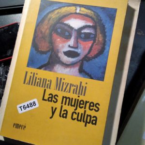 Liliana Mizrahi Las Mujeres Y La Culpa
