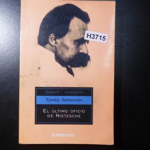 El Ultimo Oficio De Nietzsche De Tomas Abraham H3715