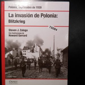 La Invasion De Polonia Blitzkrieg T5084