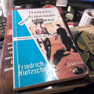 Friedrich Nietzsche - Humano Demasiado Humano -