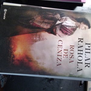 Pilar Rahola Rosa De Ceniza