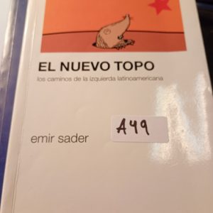 El Nuevo Topo  Los Caminos De La Izquierda Latinoamericana
