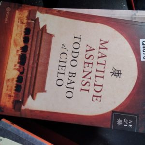 Matilde Asensi Todo Bajo Ef Cielo