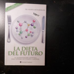 La Dieta Del Futuro - Ruben Mulberger