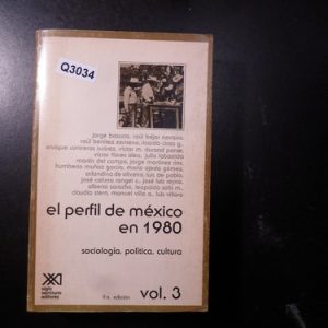 El Perfil De Mexico En 1980 Volumen 3 Jorge Basurto Q3034