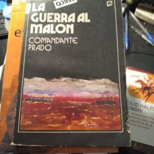 La Guerra Al Malon Comandante Prado
