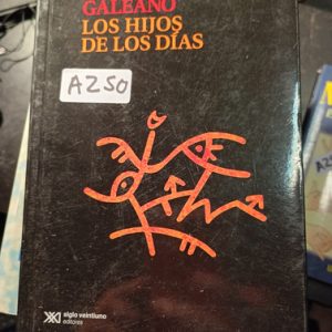 Eduardo Galeano  Los Hijos De Los Días