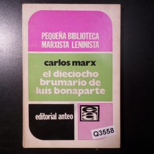 Karl Marx Dieciocho Brumario Luis Bonaparte Q3558