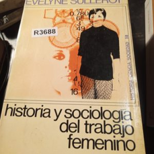 Historia Y Sociologia Del Trabajo Femenino