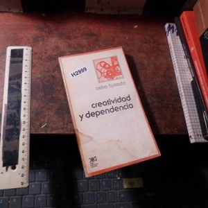 Celso Furtado. Creatividad Y Dependencia. (h2999