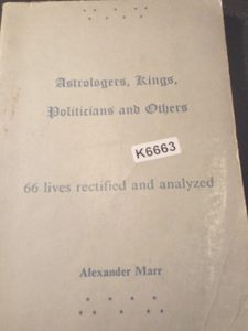 Astrologers, Kings, Politicians And Others Alexander Marr