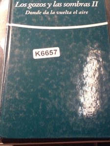 Gonzalo Orrente Ballester Los Gozos Y Las Sombras Ii