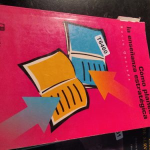 Cómo Planear La Enseñanza Estratégica Quesada