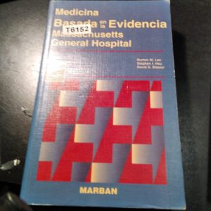 Medicina Basada En La Evidencia. Massachusetts Hospital 1999