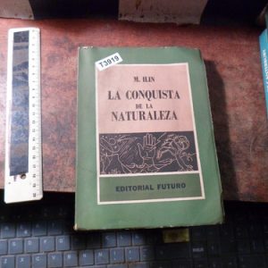 La Conquista De La Naturaleza - M. Ilin -t3919