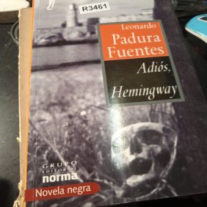 Padura Fuentes  Adiós, Hemingway