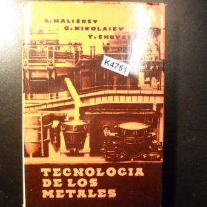 Tecnologia De Los Metales Del Autor Malishev K4751