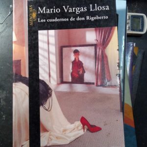 Mario Vargas Llosa Los Cuadernos De Don Rigobert