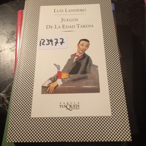 Luis Landero  Juegos De La Edad Tardia