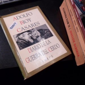 Diario De La Guerra Del Cerdo | Adolfo Bioy Casares Q2677