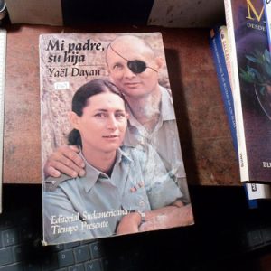 Mi Padre, Su Hija. Yaël Dayan.(v1404