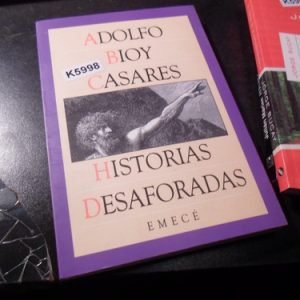 Historias Desaforada Bioy Casares