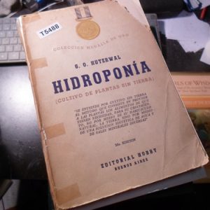 Hidroponia. Cultivo De Plantas Sin Tierra  G.o. Huterwall ·