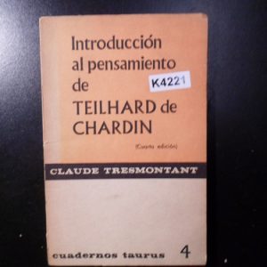 Introducción Al Pensamiento De Teilhard De Chardin K4221
