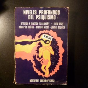 Niveles Profundos Del Psiquismo Rascovsky Aray Kalina T4756